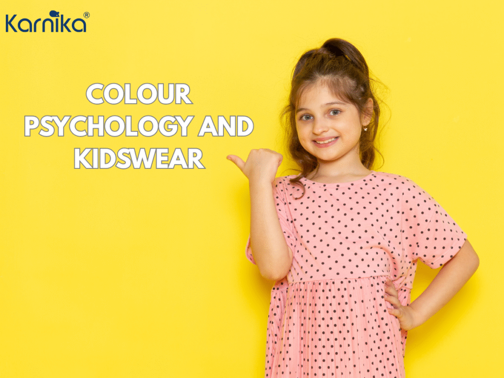 Kidswear manufacturers in India need to understand colour psychology 
